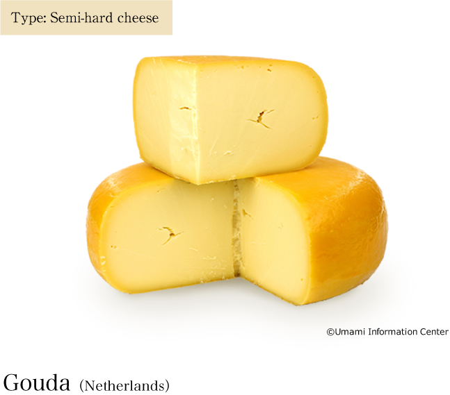 Tipo: formaggio semiduro / Gouda（Paesi Bassi）